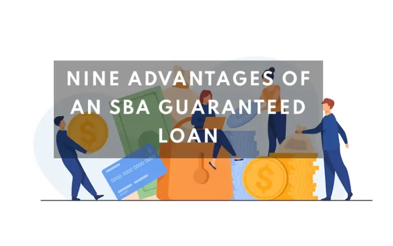 Nine Advantages of an SBA Guaranteed Loan