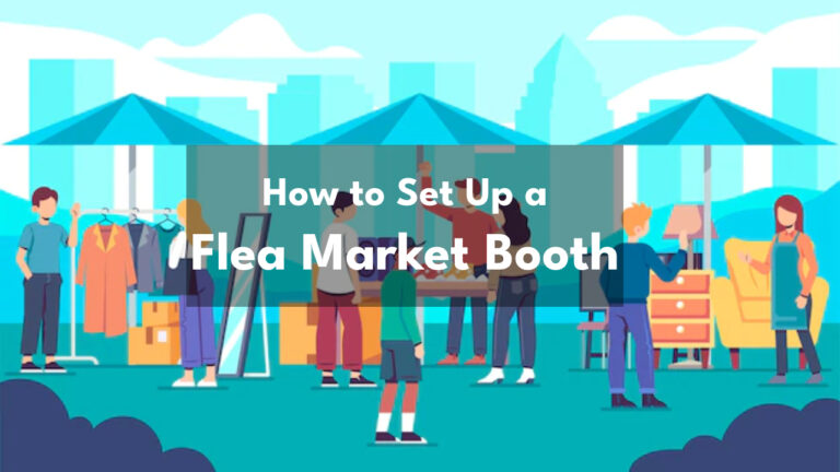 How to Set up a Flea Market Booth | Wise Business Plans