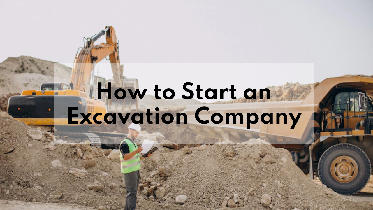 how to start an excavation company
