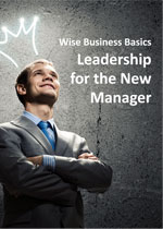 Leadership for the New Manager Leadership for the New Manager