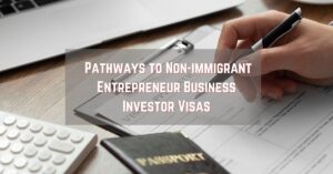 the many pathways for investment-based immigration to usa visa