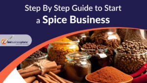 Step by step guide to start a spice business