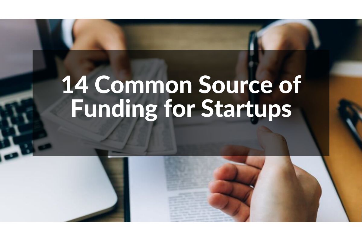 14 common funding sources for startups
