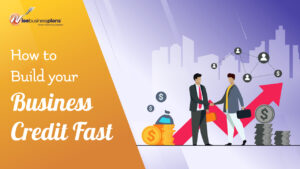 How to build your business credit fast