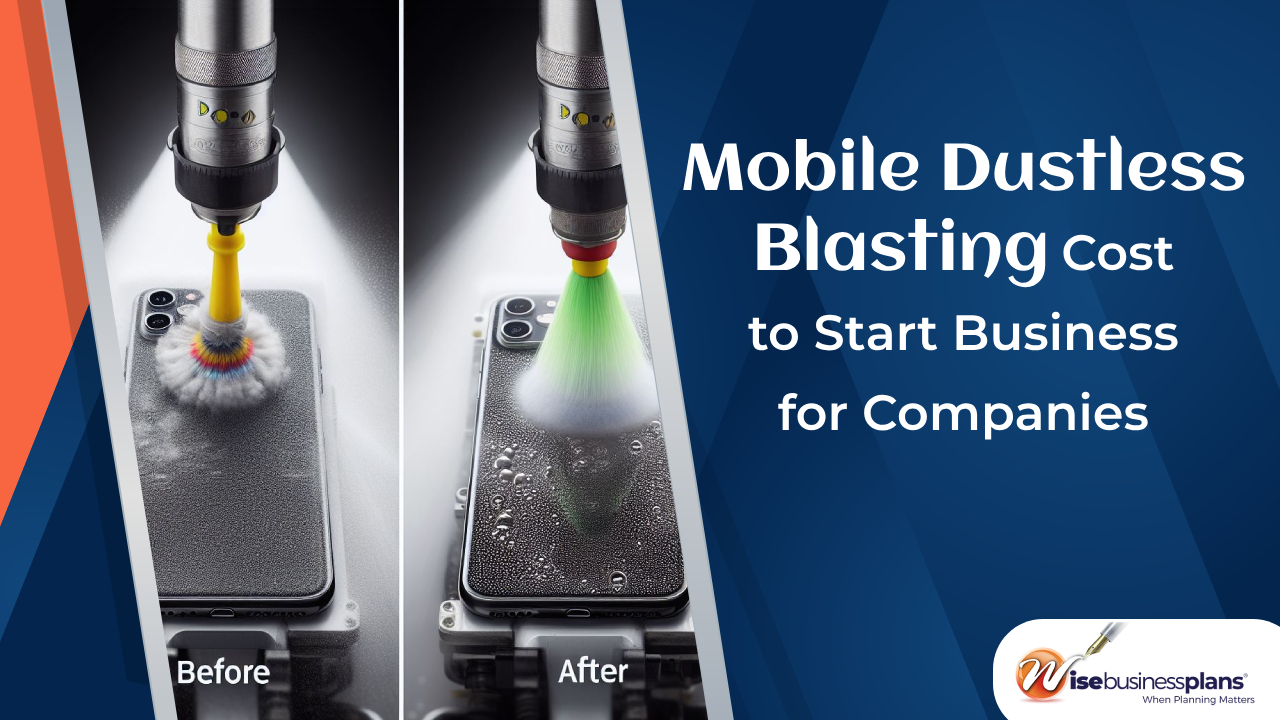 Mobile dustless blasting cost to start business for companies