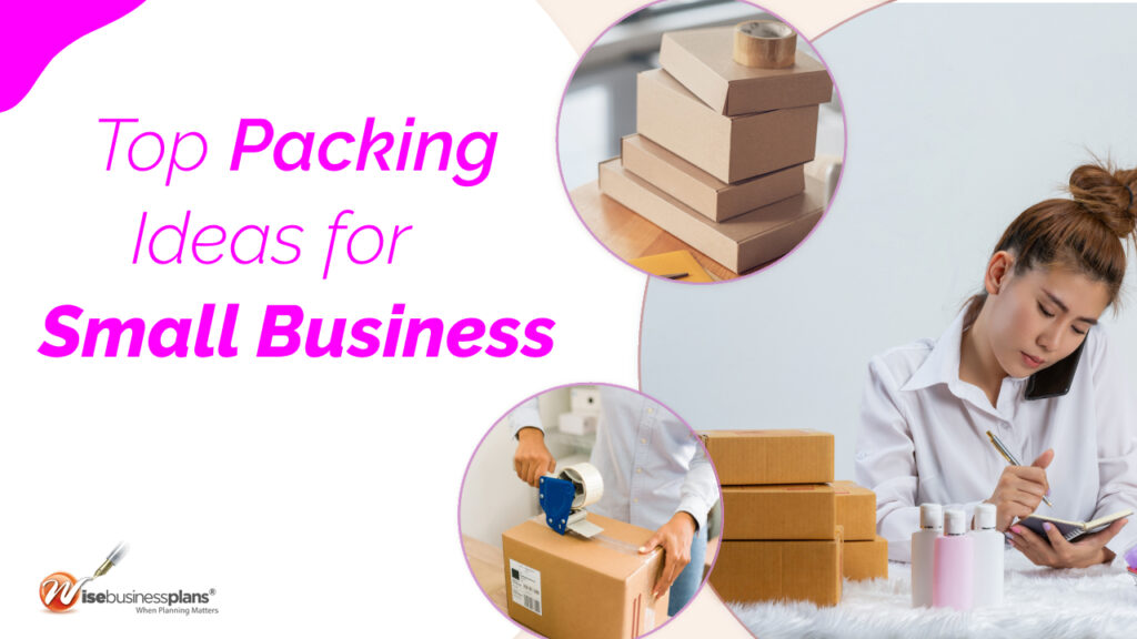 Top 20 Packing Ideas for Small Businesses