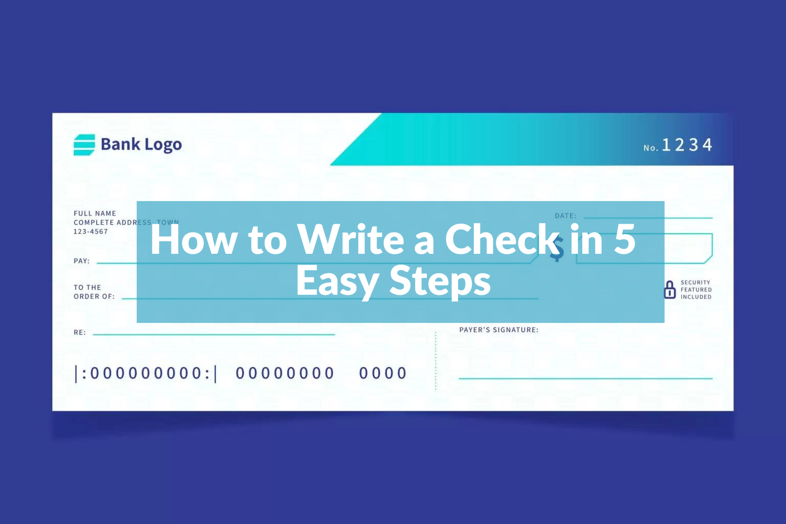 How to Write a Check in five easy steps