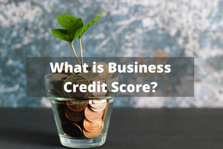 A Complete Guide To Your Business Credit Score