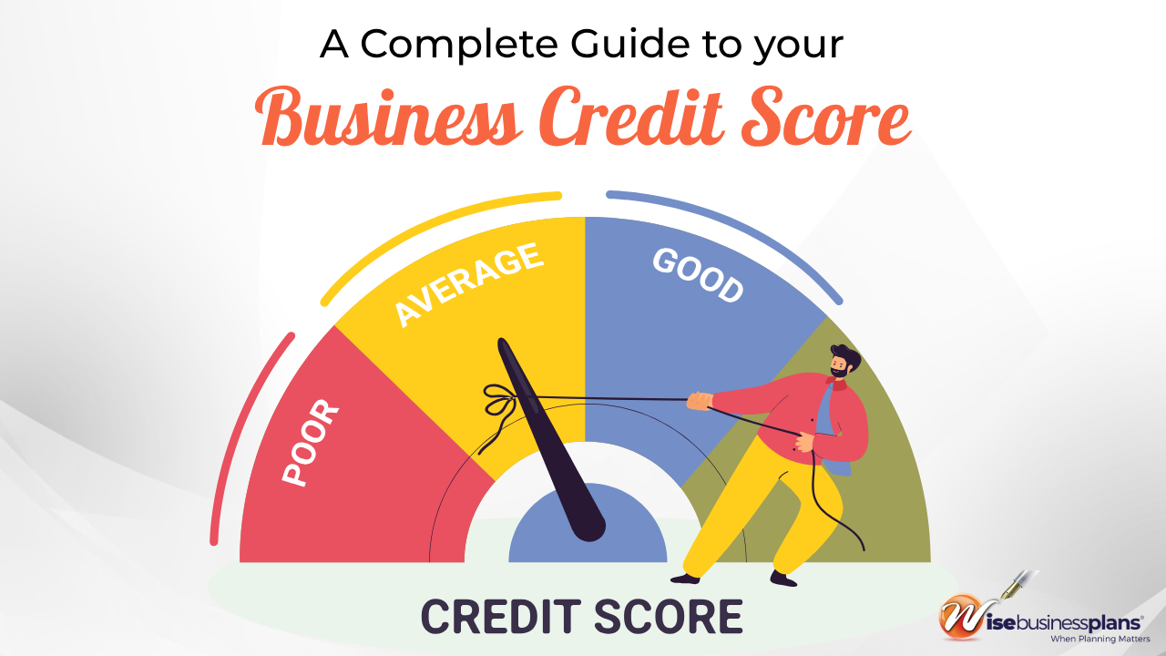A complete guide to your business credit score