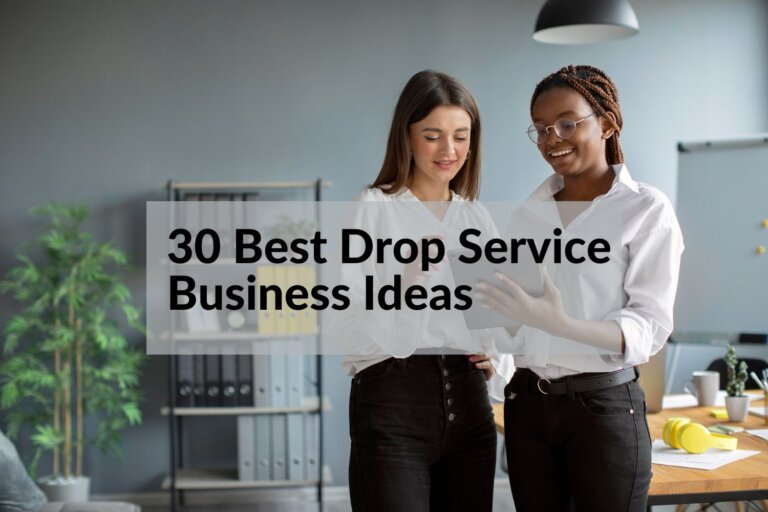 Top 30 Drop Service Business Ideas