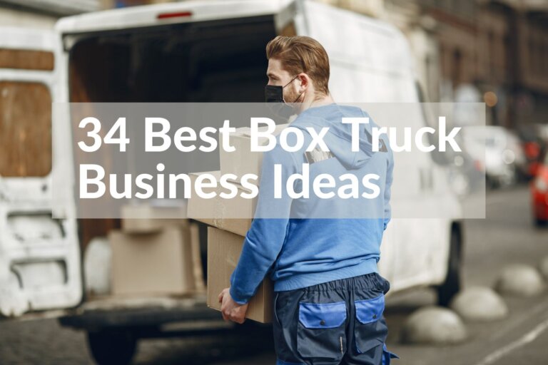 Top 34 Box Truck Business Ideas to Start in 2023