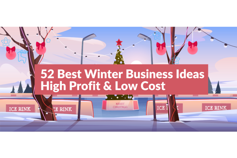 Top 52 Profitable Winter Business Ideas