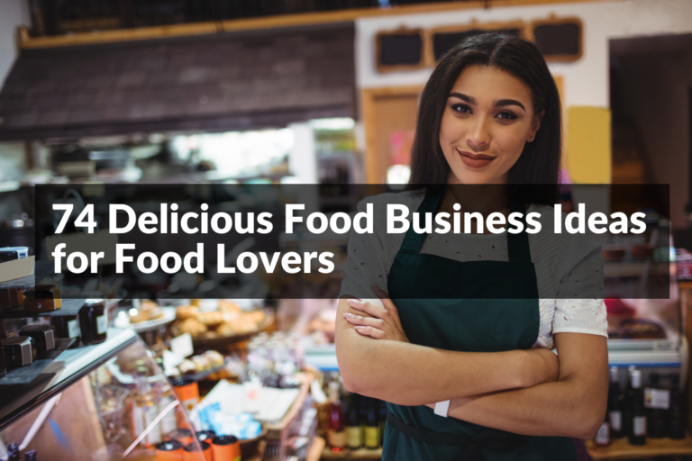Top 74 Food Business Ideas with Low Investments