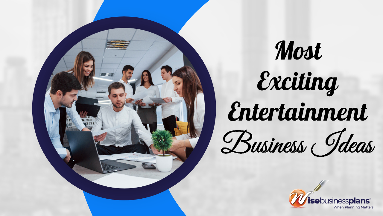 Most exciting entertainment business ideas