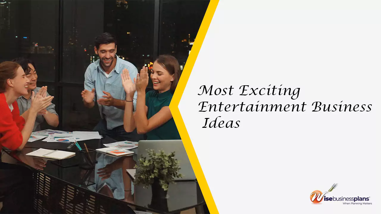 Most exciting entertainment business ideas