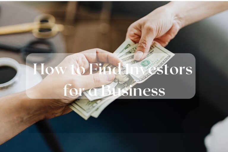 10 Best Ways to Find Investors for Your Small Business