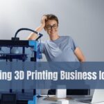 3d printing business ideas