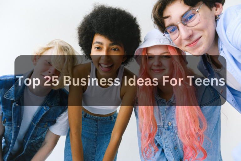25 Leading Business Ideas for Teens to Start In 2023