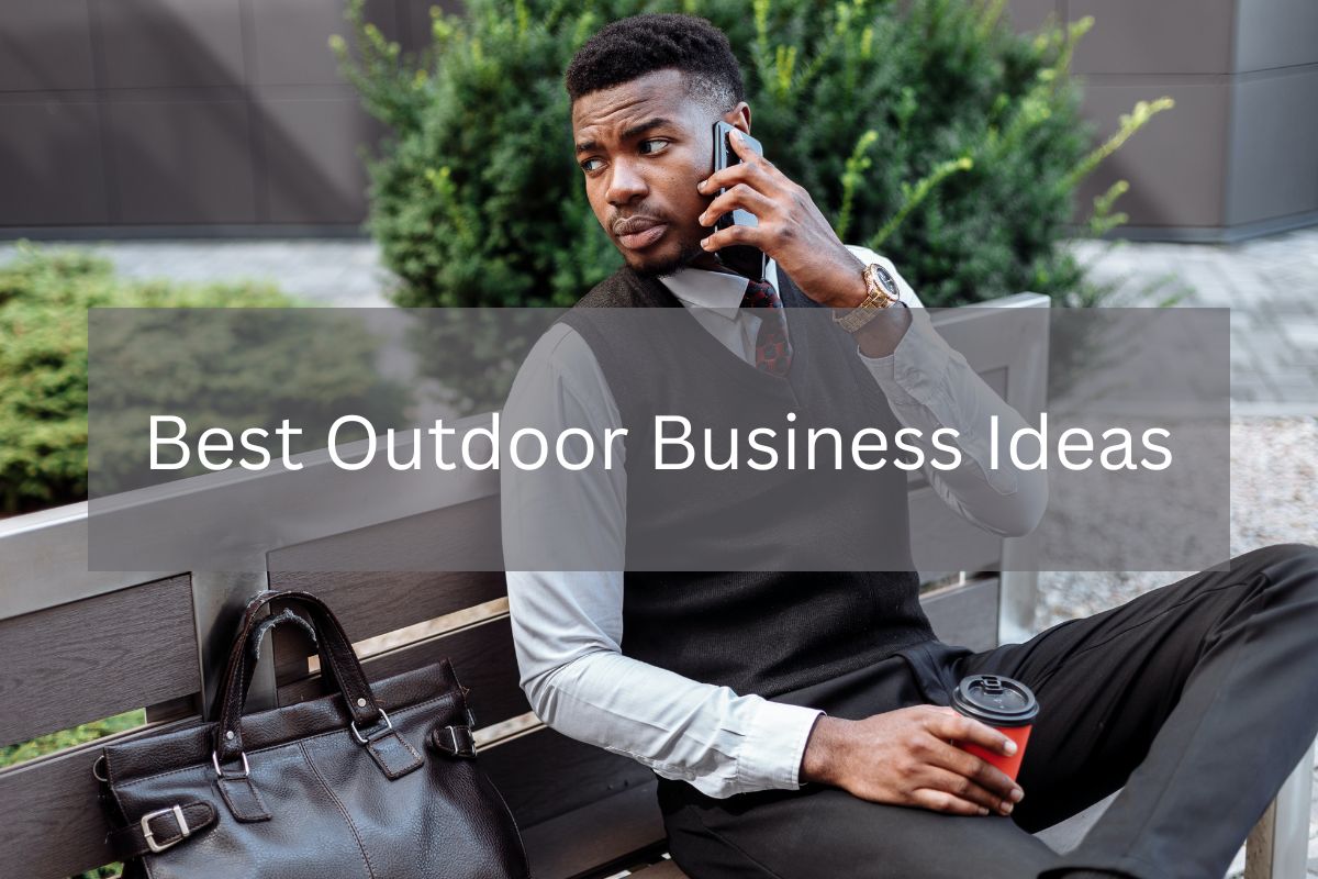 Best outdoor business ideas