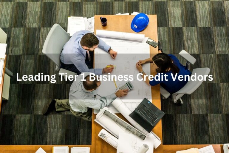 Tier 1 Business Credit Vendors Help Your Business To Grow