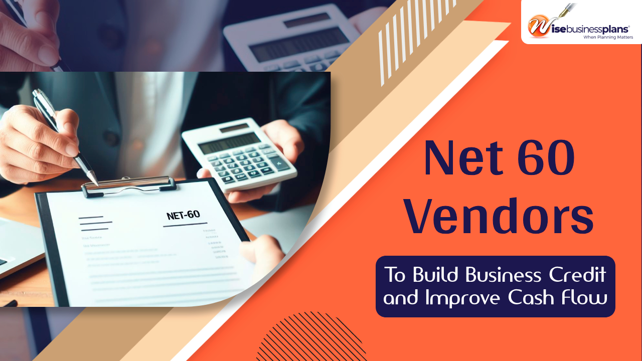 9 Best Net 60 Vendors to Build Business Credit in 2024