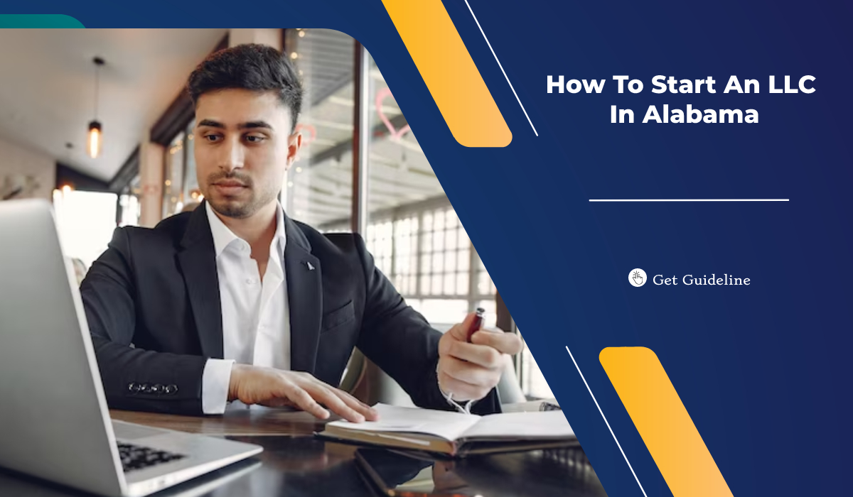  how to start an llc in alabama startup guide