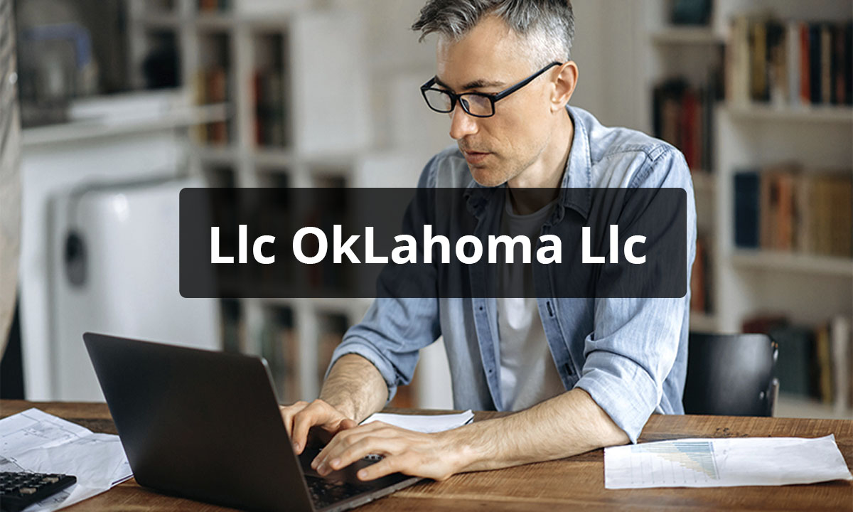 How to Start an LLC in Oklahoma Free Startup Guide 2022