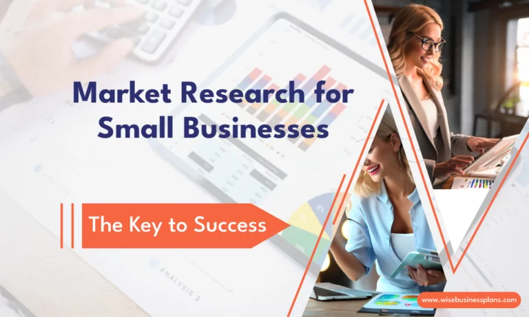 Market Research for Small Businesses: The Key to Success
