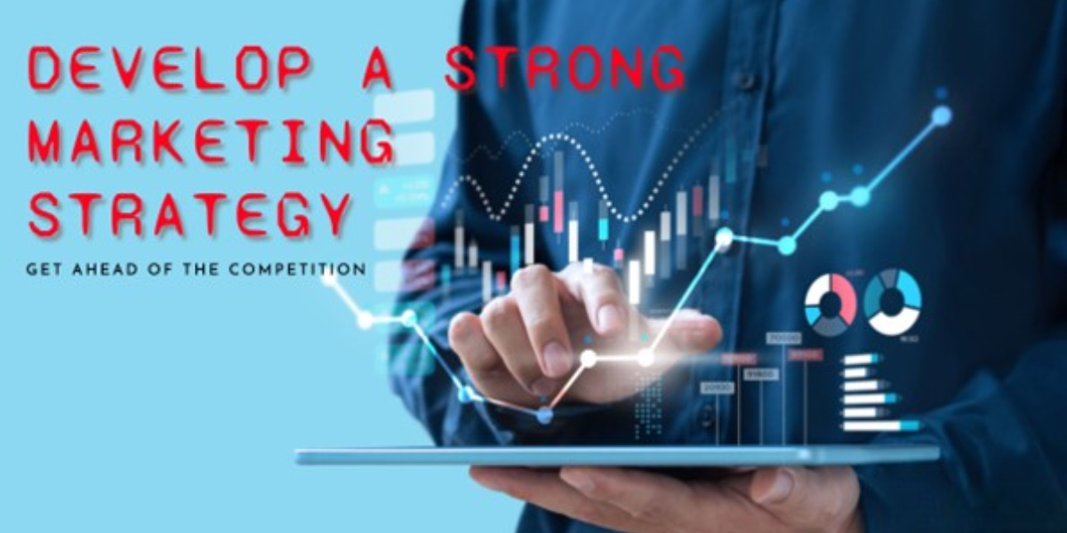 develop-a-strong-marketing-strategy