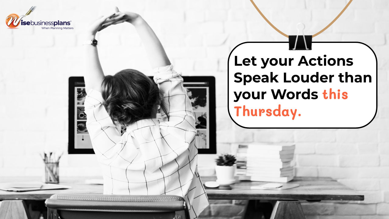 Let your actions speak louder than your words this thursday motivational-quotes