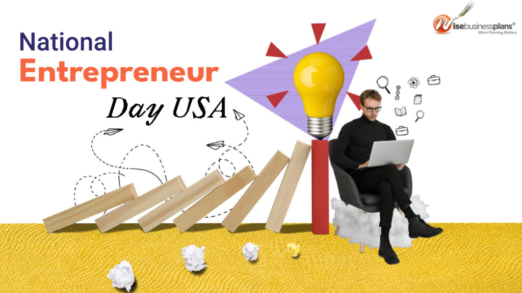 National Entrepreneur Day USA Wise Business Plans®