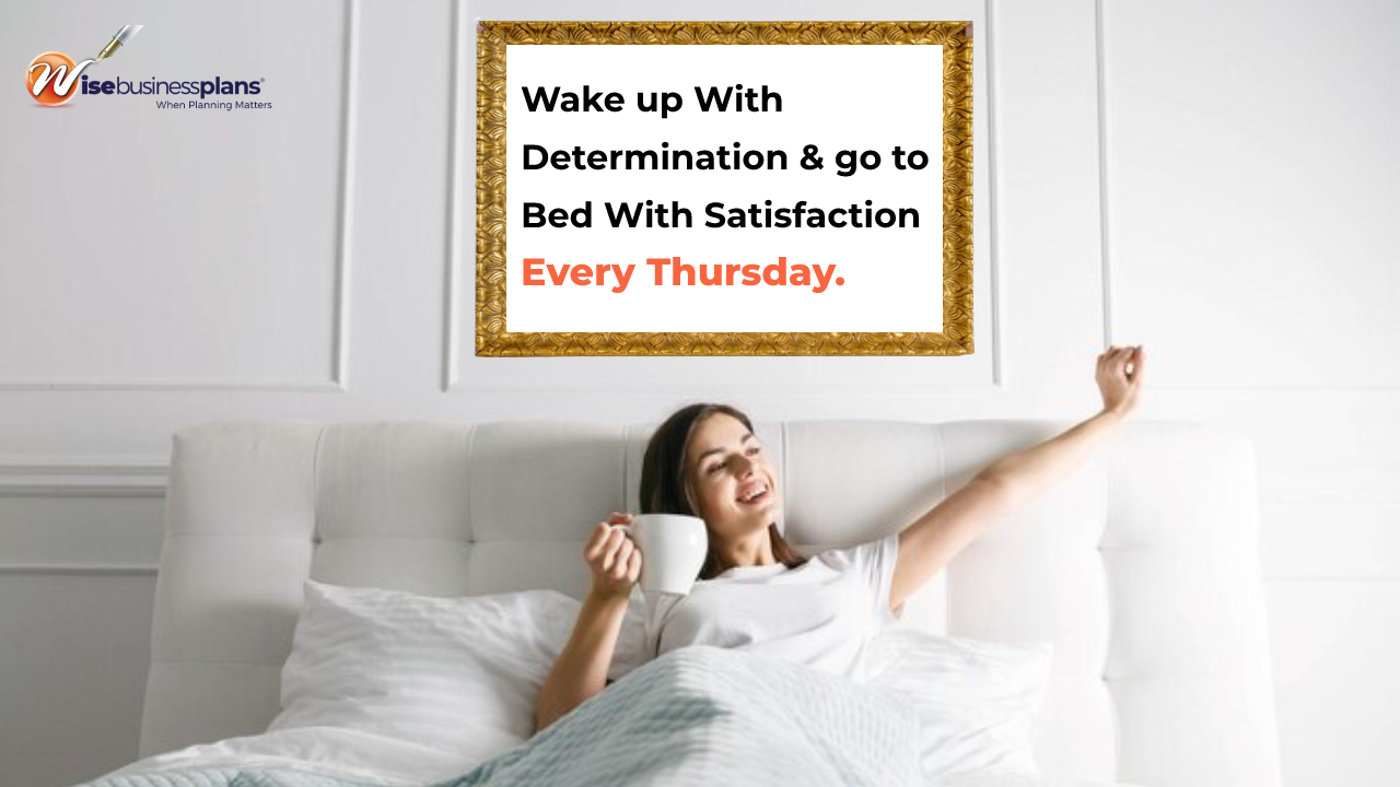 wake up with determination & go to bed with satisfaction every thursday motivational quotes
