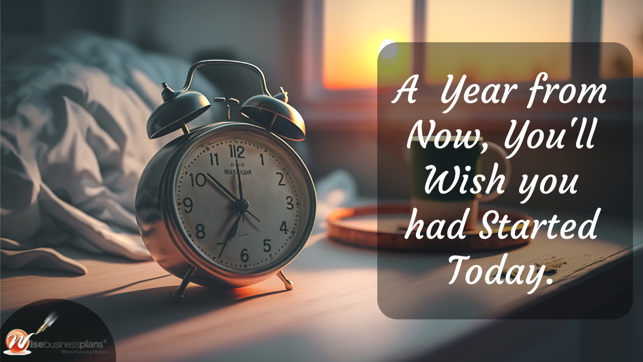 A year from now you'll wish you had started today Tuesday motivational quotes