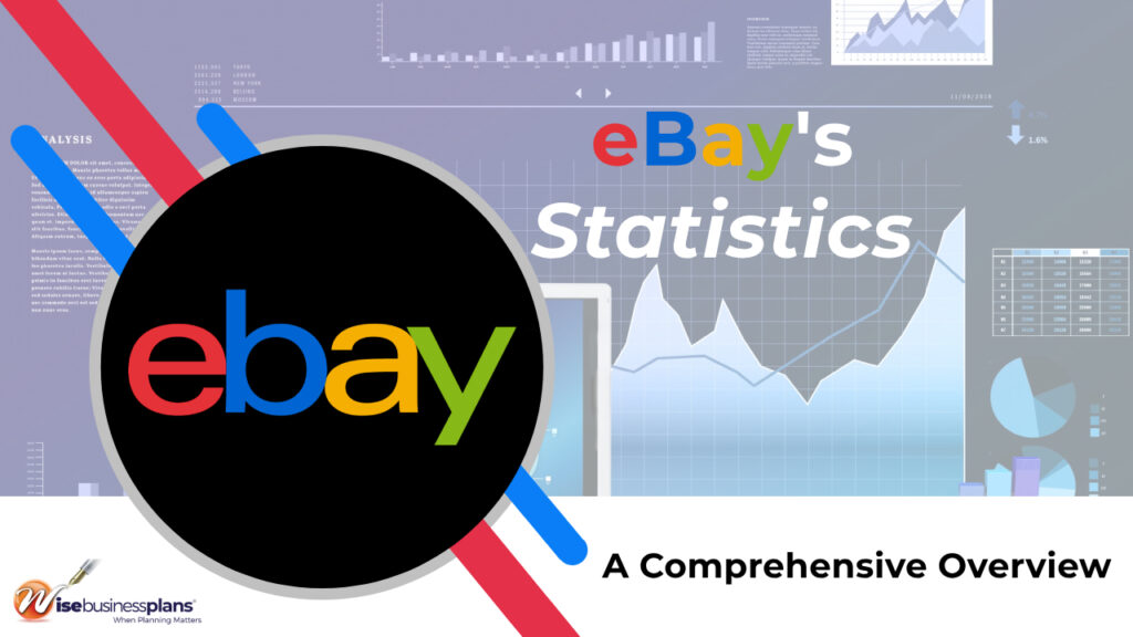 eBay Statistics A Comprehensive Overview
