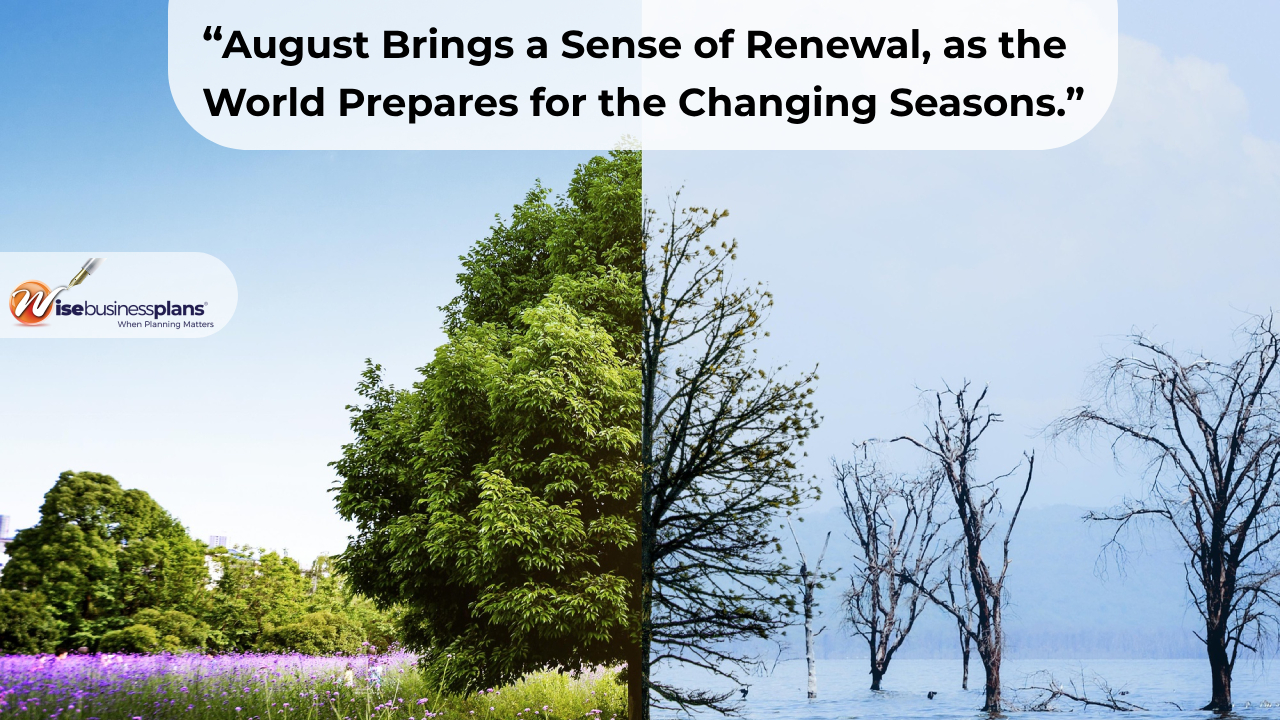 August brings a sense of renewal as the world prepares for the changing seasons