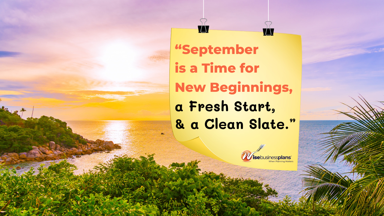 September is a time for new beginnings a fresh start and a clean slate