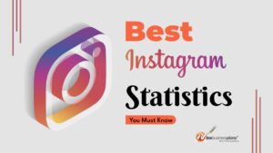 Best Instagram Statistics You Must Know