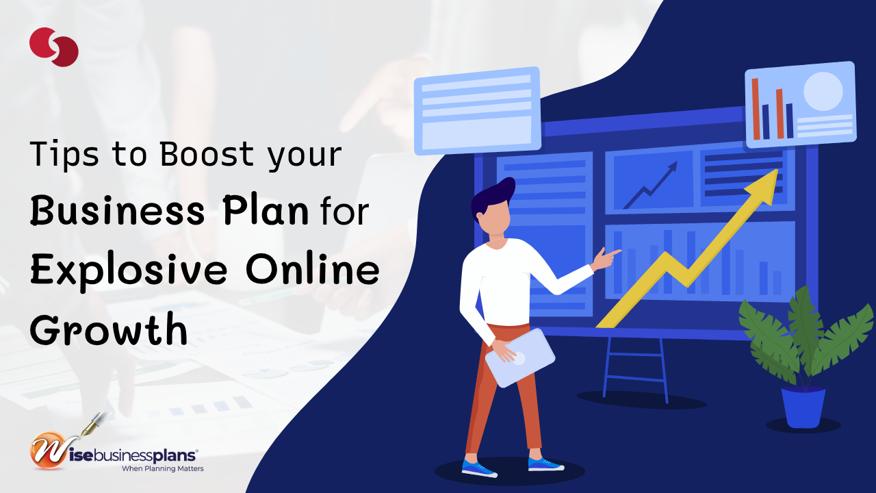 Tips to boost your business plan for explosive online growth