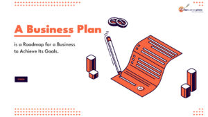 A Business Plan is a Roadmap for a Business to Achieve its Goals