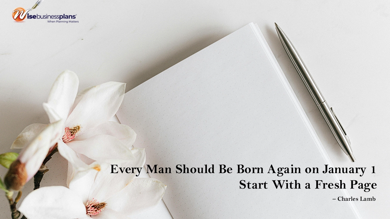 Every man should be born again on January 1. Start with a fresh page. January Motivational Quotes