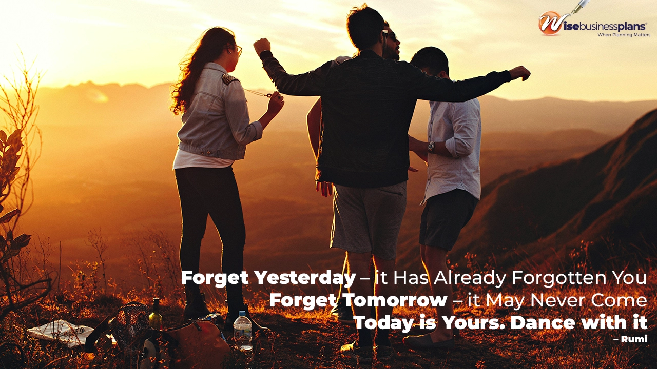 Forget yesterday – it has already forgotten you. Forget tomorrow – it may never come. Today is yours. Dance with it. January Motivational Quotes
