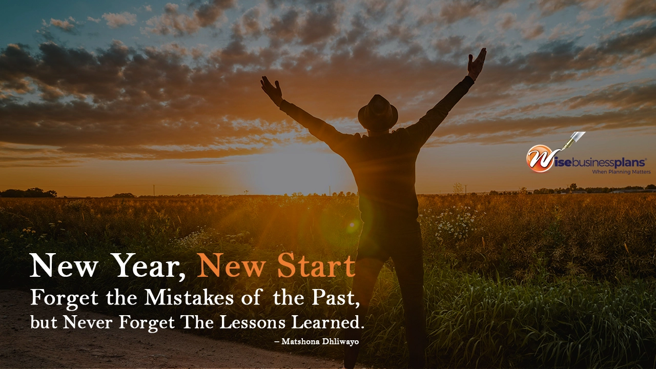 New year, new start. Forget the mistakes of the past, but never forget the lessons learned. January Motivational Quotes