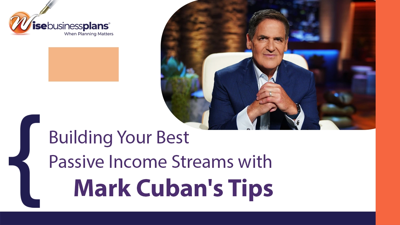 Building Your Best Passive Income Streams with Mark Cuban’s Tips