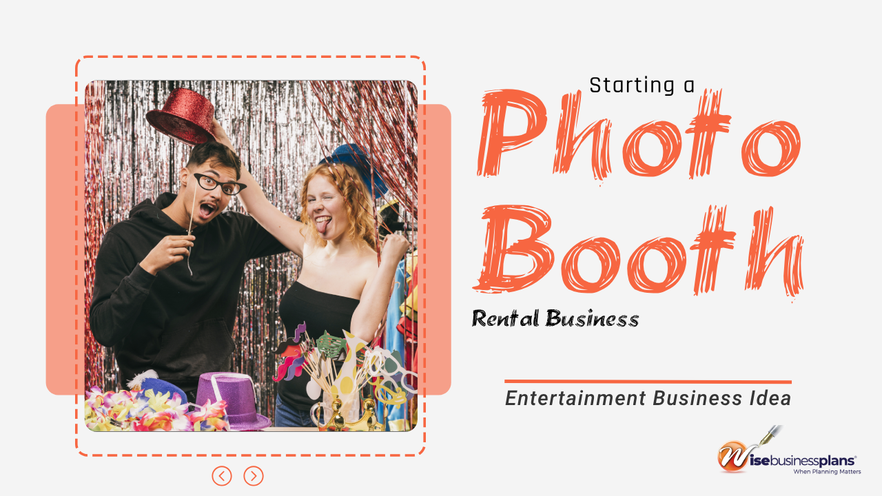 Starting a Photo Booth Rental Business: Entertainment Business Idea