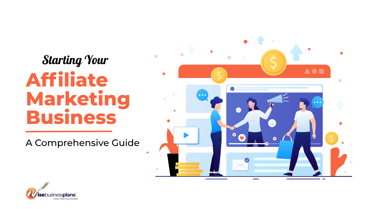 Starting Your Affiliate Marketing Business: A Comprehensive Guide