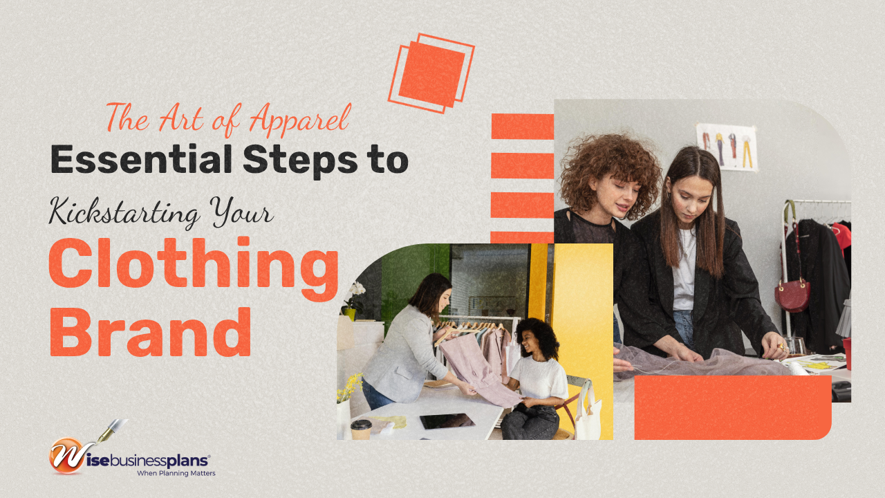 The Art of Apparel Essential Steps to Kickstarting your Clothing Brand