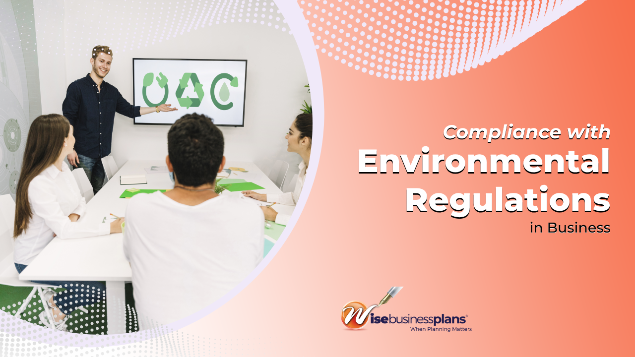 Compliance with Environmental Regulations in Business