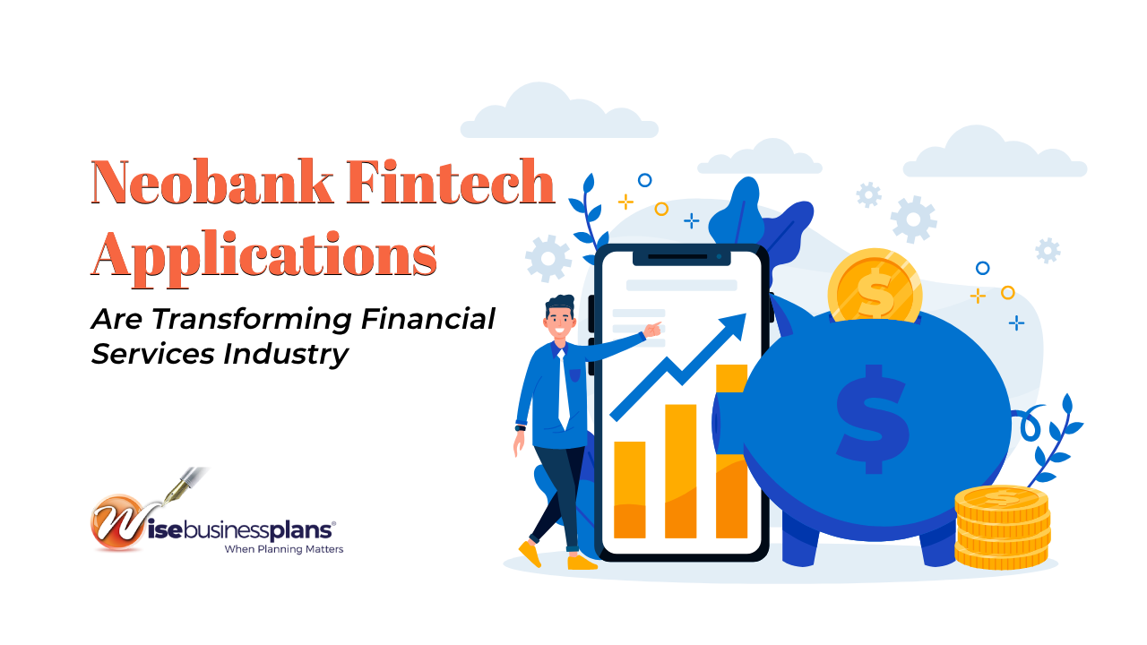 How Neobank Fintech Applications Are Transforming Financial Services Industry