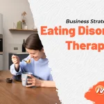 Building a Successful Practice Business Strategies for Eating Disorder Therapists