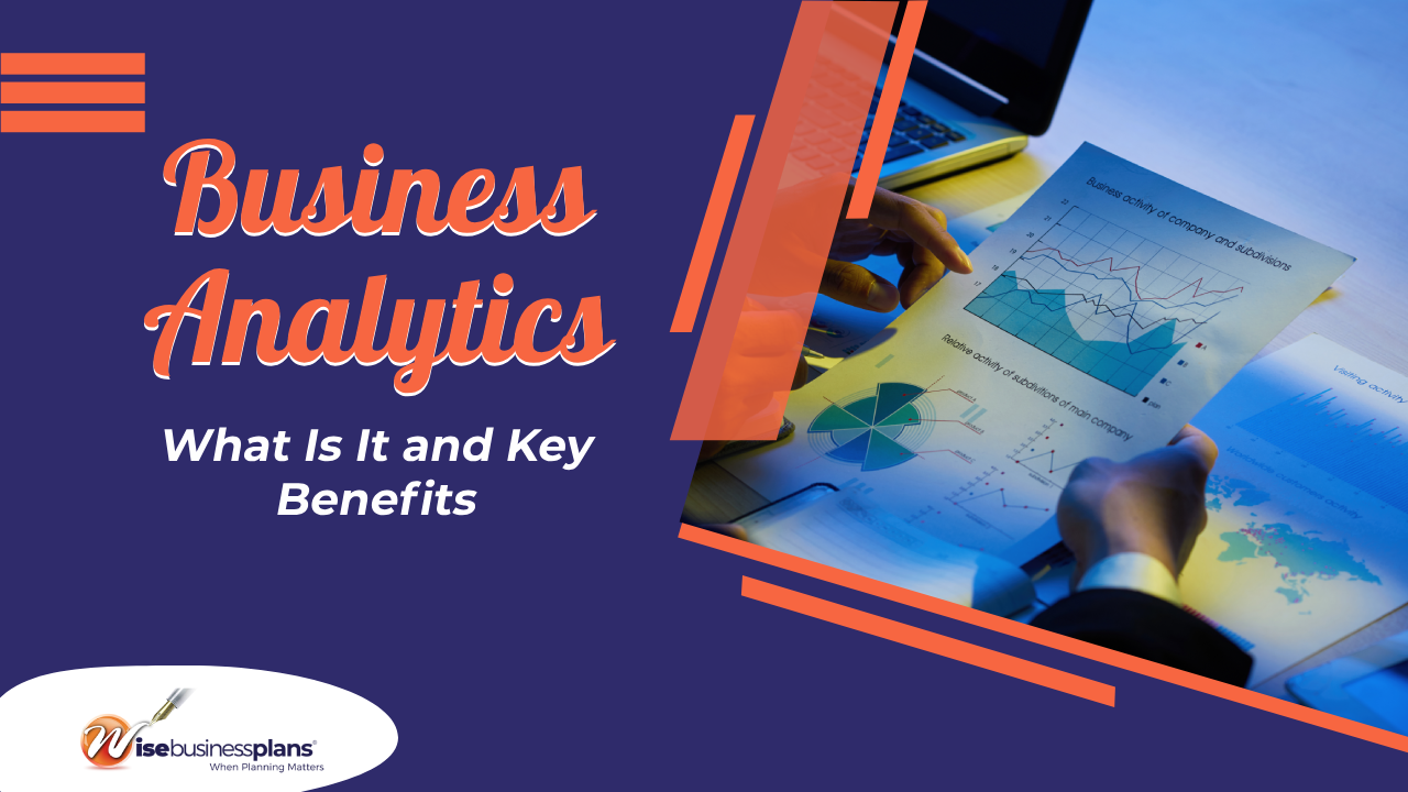 Business Analytics What is it and Key Benefits